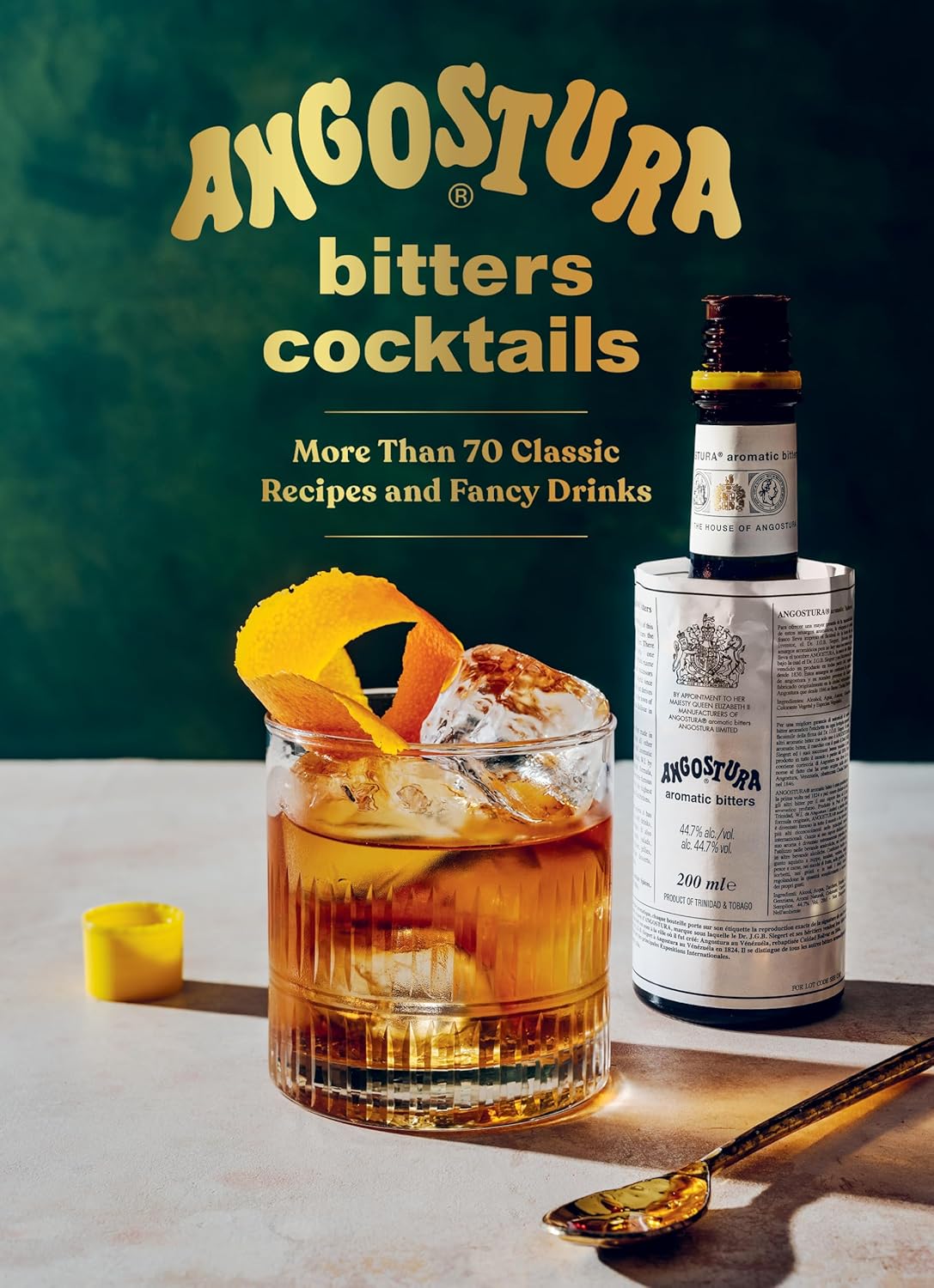 Angostura Bitters Cocktails: More than 70 Classic Recipes and Fancy Drinks