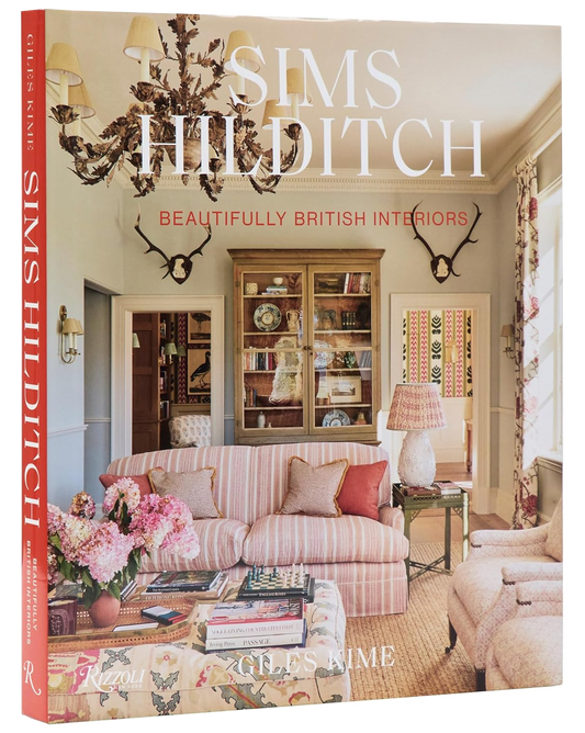 Sims Hilditch: Beautifully British Interiors